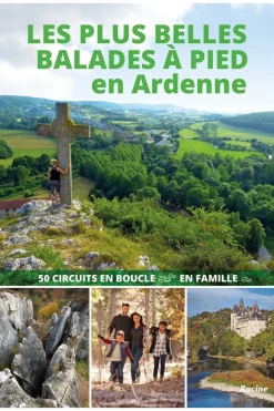 Ardenne Les plus belles balades à pied