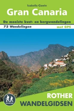 Gran Canaria wandelgids 72 wandelingen met GPS